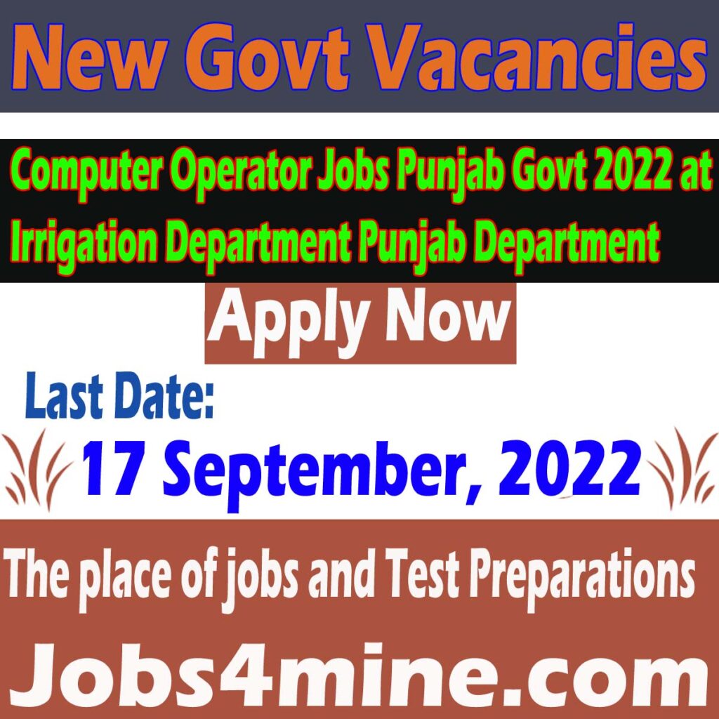 Computer Operator Jobs Punjab Govt 2022 at Irrigation Department Punjab Department 1 Computer Operator Jobs Punjab Govt 2022 at Irrigation Department Punjab Department