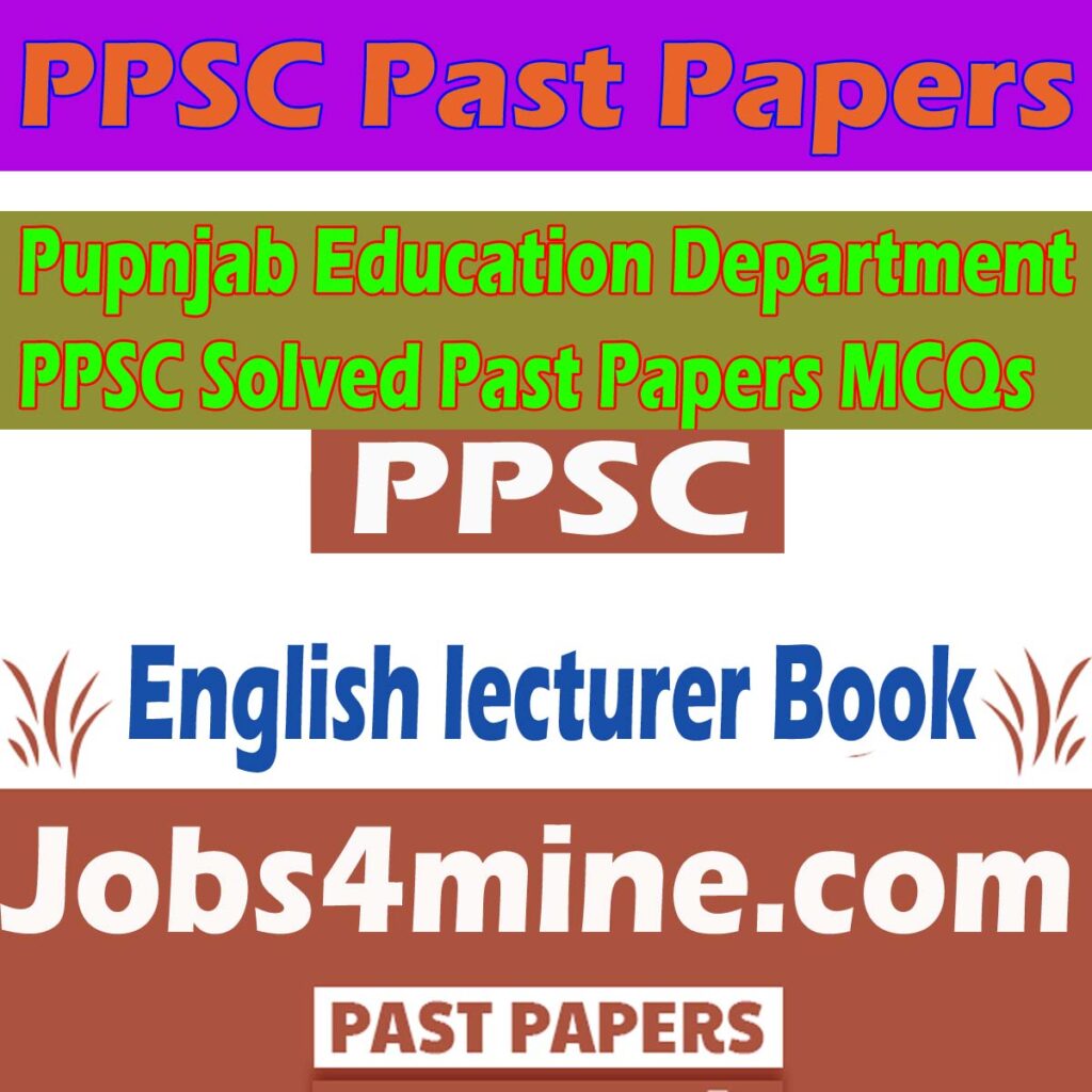 PPSC past papers of English lecturer solved pdf Free