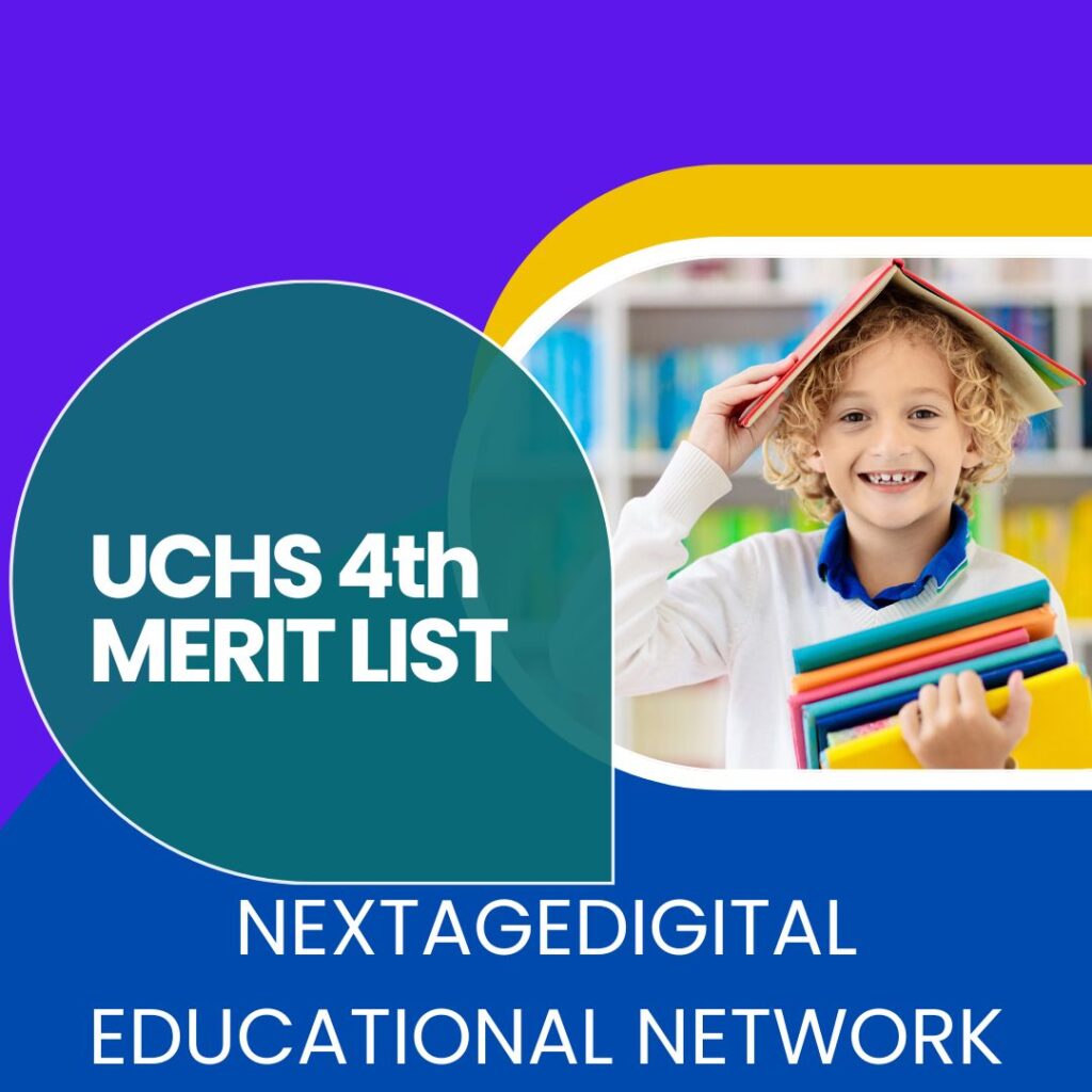 UCHS 4th Merit List and Interview List for Admissions 2025 of Allied Health Sciences Programs in PDF