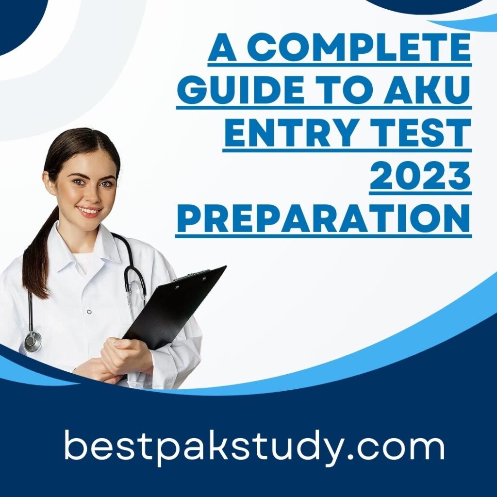 A Complete Guide to AKU Entry Test 2025 Preparation