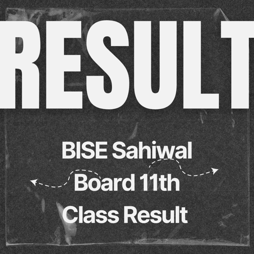 BISE Sahiwal Board 11th Class Result 2025