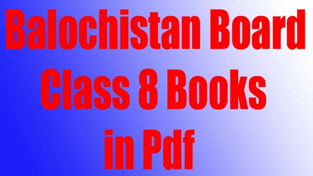 Balochistan Board Class 8 Books in Pdf 1 Balochistan Board Class 8 Books in Pdf