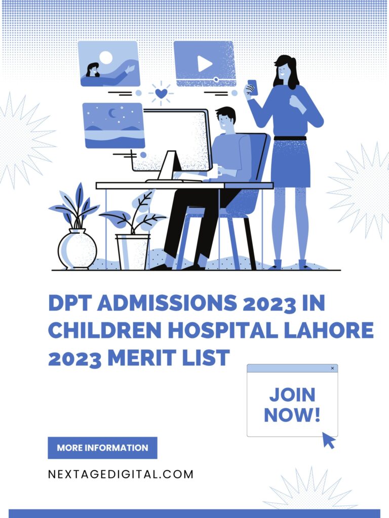 DPT Admissions 2023 in Children Hospital Lahore 2023 Merit List: Children.hospital Lahore DPT Merit List 2023