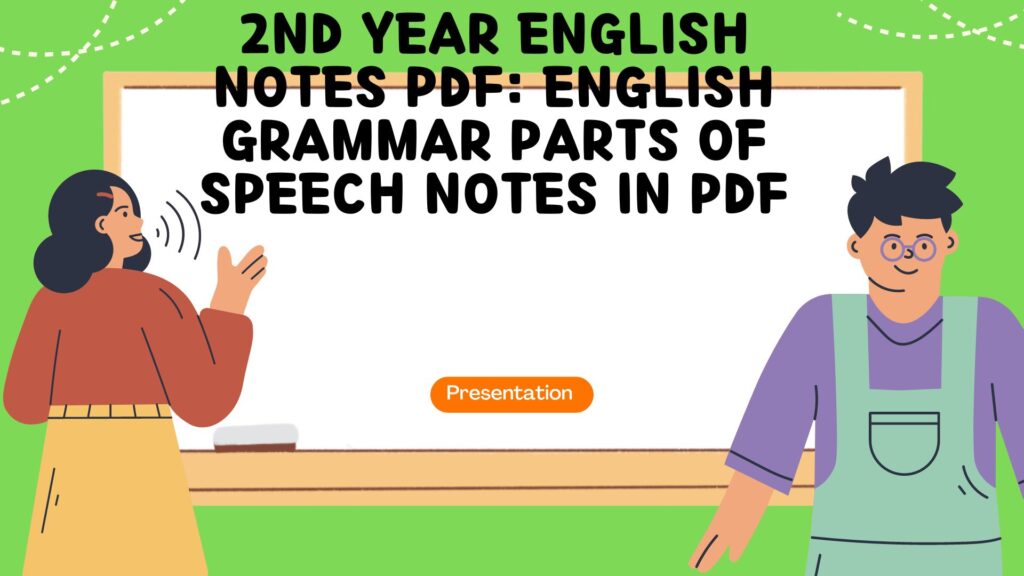 2nd Year English Notes pdf: English Grammar Parts of Speech Notes in PDF