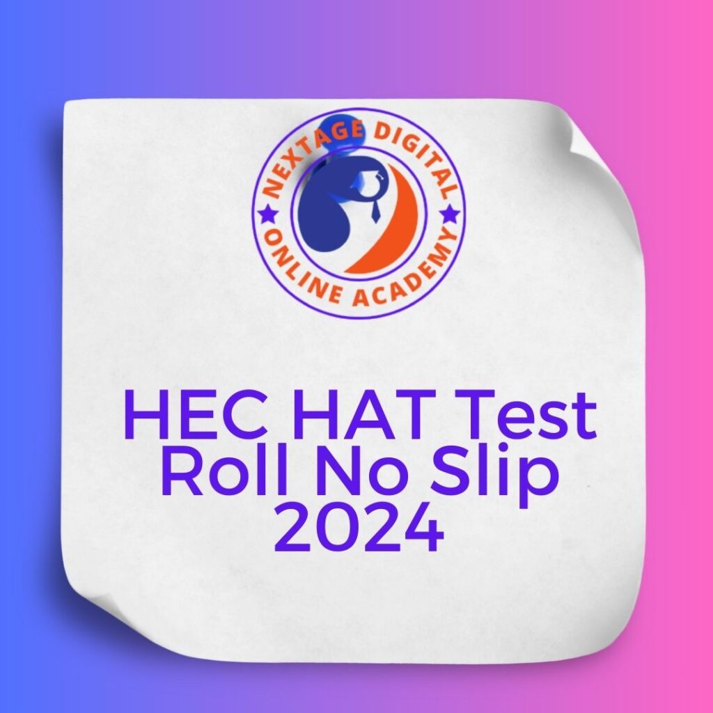 HEC HAT Test Roll No Slip 2024
