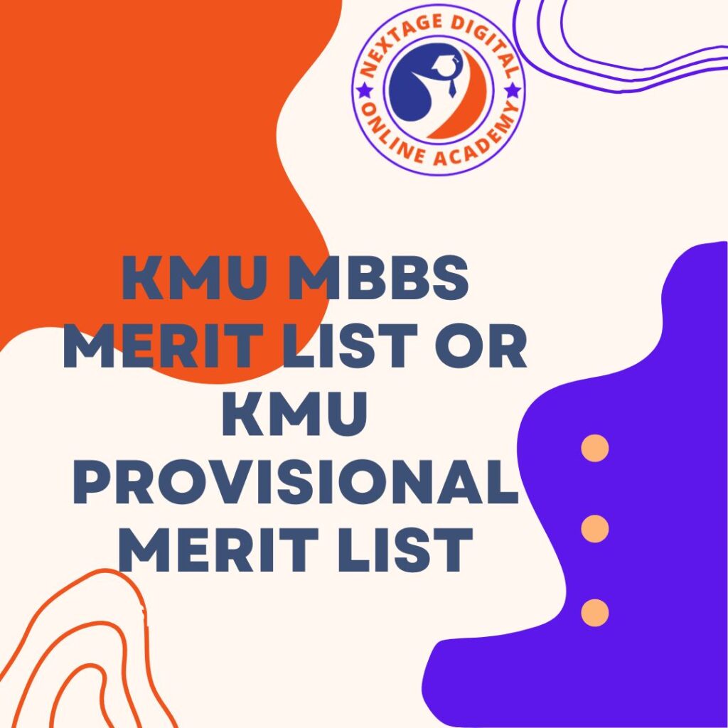 KMU MBBS Merit List or KMU Provisional Merit List