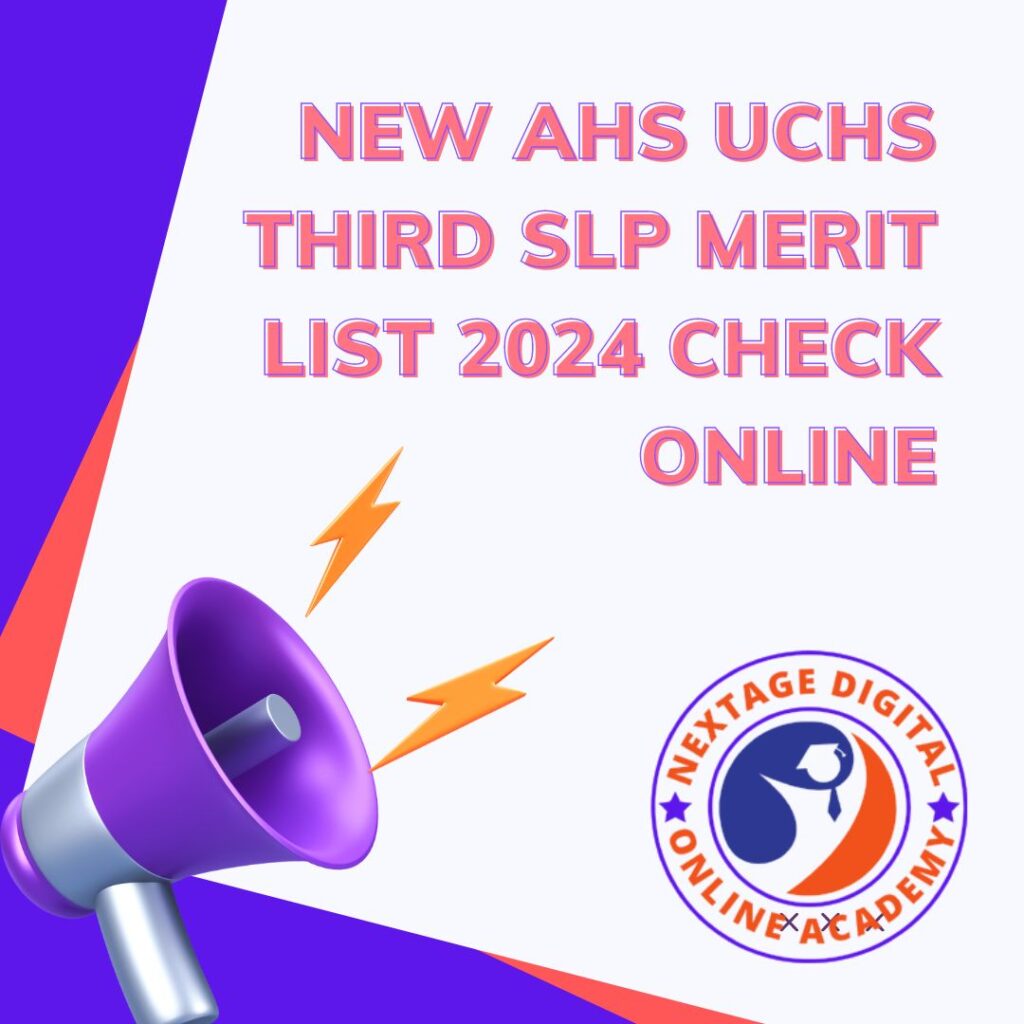 New AHS UCHS Third SLP Merit List 2024 Check Online