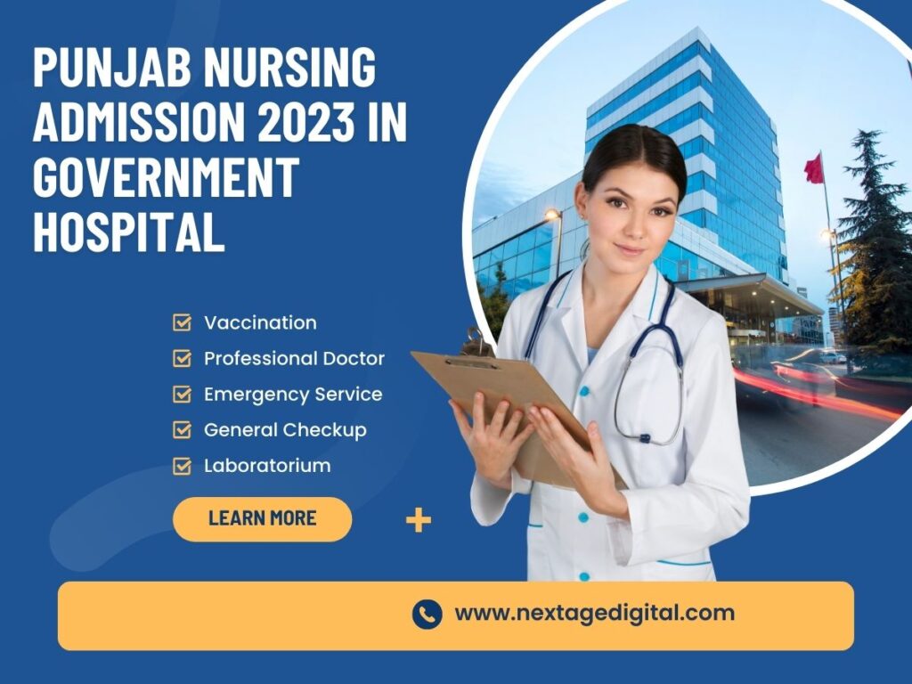 Punjab Nursing Admission 2023 In Government Hospital