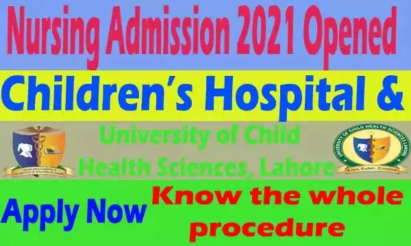 Nursing BSN Admissions in Children hospital Lahore 2025 1 Nursing BSN Admissions in Children hospital Lahore 2025 are open and you can apply now for 4 years nursing professional degree